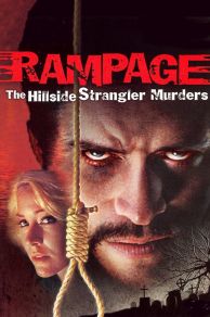 Rampage: The Hillside Strangler Murders (2006)