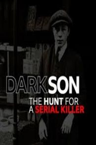 Dark Son: The Hunt for a Serial Killer (2019)