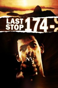 Last Stop 174 (2008)