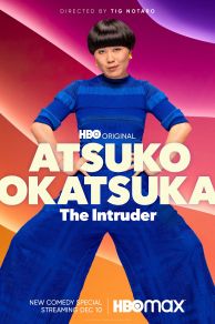 Atsuko Okatsuka: The Intruder (2022)