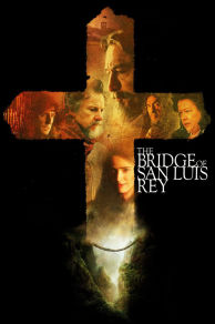 The Bridge of San Luis Rey (2004)