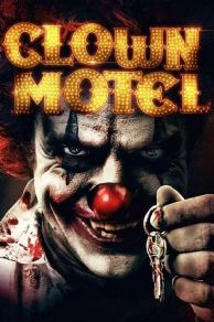 Clown Motel: Spirits Arise (2019)