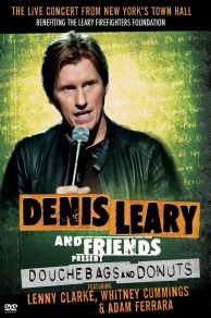 Denis Leary & Friends Presents: Douchbags & Donuts (2011)
