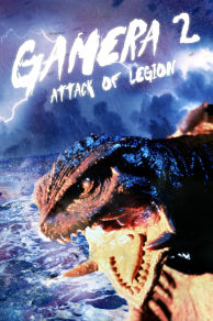 Gamera 2: Attack of the Legion (1996)