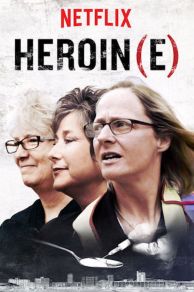 Heroin(e) (2017)
