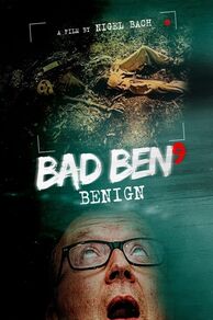 Bad Ben 9: Benign (2021)