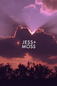Jess + Moss (2011)