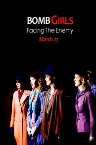 Bomb Girls: Facing the Enemy (2014)