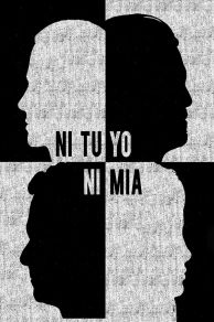 Ni tuyo, Ni mía (2020)
