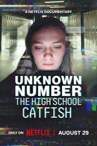 Unknown Number: The High School Catfish (2025)