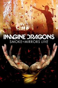 Imagine Dragons: Smoke + Mirrors (2016)