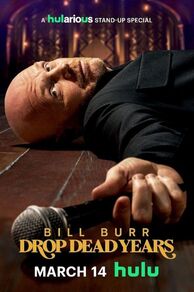 Bill Burr: Drop Dead Years (2025)