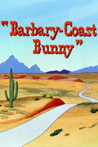 Barbary-Coast Bunny (1956)