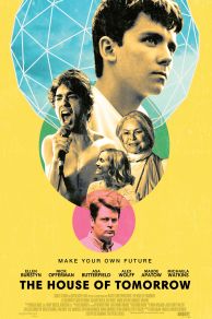 The House of Tomorrow (2017)