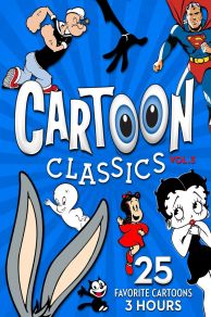 Cartoon Classics - Vol. 3: 25 Favorite Cartoons - 3 Hours (2019)