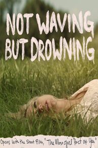 Not Waving But Drowning (2012)