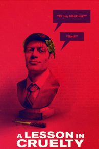 A Lesson In Cruelty (2018)