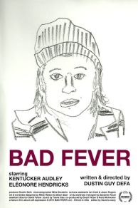 Bad Fever (2011)