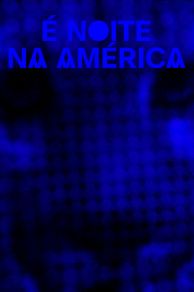 It Is Night in America (2022)