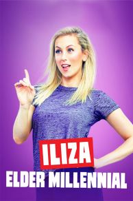 Iliza: Elder Millennial (2018)