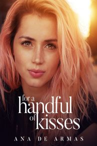 For a Handful of Kisses (2014)