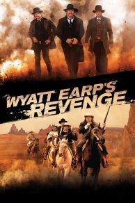 Wyatt Earps Revenge (2012)