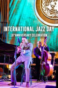 International Jazz Day 10th Anniversary Celebration (2021)