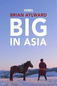 Brian Aylward: Big in Asia (2020)