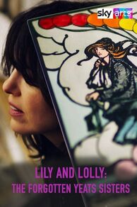 Lily & Lolly: The Forgotten Yeats Sisters (2024)