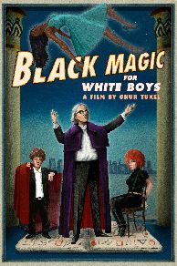 Black Magic for White Boys (2017)