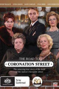 The Road to Coronation Street (2010)