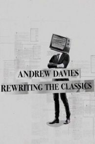 Andrew Davies: Rewriting the Classics (2018)