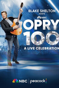 Opry 100: A Live Celebration (2025)