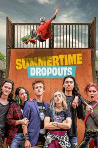 Summertime Dropouts (2021)