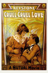 Cruel Cruel Love (1914)