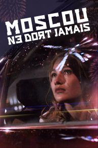 Moscow Never Sleeps (2017)