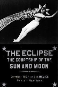 The Eclipse: Courtship of the Sun and Moon (1907)