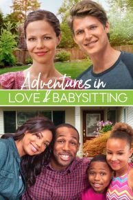 Adventures in Love & Babysitting (2015)