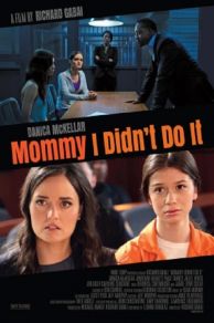 Mommy I Didnt Do It (2017)
