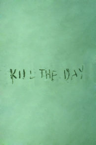 Kill the Day (2000)