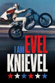 I Am Evel Knievel (2014)