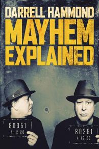Darrell Hammond: Mayhem Explained (2018)