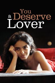You Deserve a Lover (Tu mérites un amour) (2019)