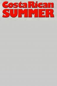 Costa Rican Summer (2010)