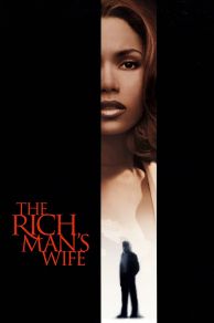 The Rich Mans Wife (1996)