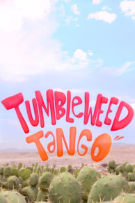 Tumbleweed Tango (2013)