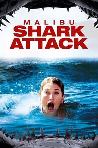 Malibu Shark Attack (2008)