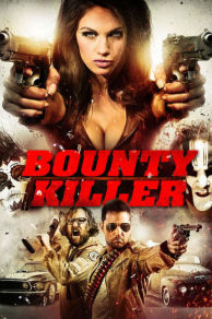 Bounty Killer (2013)