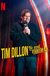 Tim Dillon: Im Your Mother (2025)