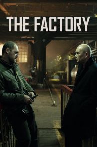 The Factory (Zavod) (2018)